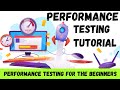 Performance Testing Tutorial for Beginners | Learn Performance testing in 12 Minutes