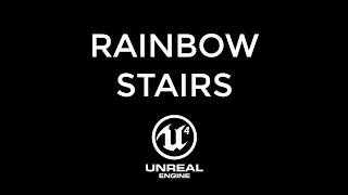 Unreal Engine Rainbow Stairs