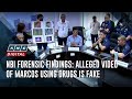 NBI forensic findings: Alleged video of Marcos using drugs is fake | ANC