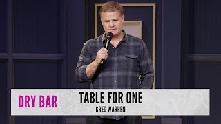 When You Go To A Restaurant Alone. Greg Warren