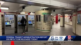 FTA report on MBTA to be released today