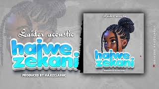 Laider Acoustic - Haiwezekani (Official Audio Music)