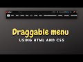 How to make a Draggable menu using Html and CSS || Slider in JavaScript  || coding tutorials
