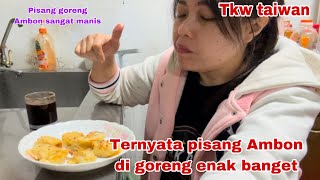 TERNYATA PISANG AMBON BISA DI BIKIN PISANG GORENG LOH DAN RASA NYA SANGAT ENAK