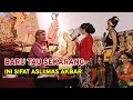 INI LO SIFAT ASLI MAS AKBAR SYAHALAM