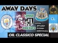 Away Days - Oil Classico Special with @TheMancunianWay  , @Its-LB  & @CityLukeTV