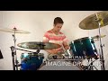 Natural - Imagine Dragons - Drum Cover
