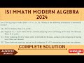 ISI MMATH 2024 | ISI MMATH GROUP THEORY QUESTION | MODERN ALGEBRA |COMPLETE SOLUTION|