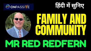 #ONPASSIVE ll FAMILY AND COMMUNITY ll BY RED REDFERN SIR