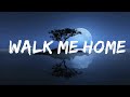 P!nk - Walk Me Home (Lyrics) Lyrics Video