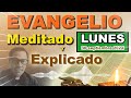 Lunes 30 SEPTIEMBRE 2024 - Evangelio meditado y explicado