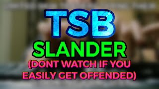 TSB Slander