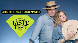 Kristen Wiig & Josh Lucas Can’t Believe This Hat Is $620 | Expensive Taste Test