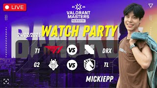 Watchparty T1 vs DRX คู่สอง G2 vs TL | VCT Masters Bangkok 2025