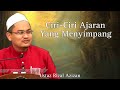 Ciri-Ciri Ajaran Yang Menyimpang || Ustaz Rizal Azizan