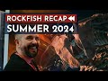 ROCKFISH Recap | Summer 2024