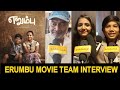 🛑 Erumbu Movie Team Interview | MS Baskar | Baby Monika | Shankthi Rithvik | Charlie | George Maryan