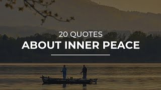 20 Quotes about Inner Peace | Daily Quotes | Soul Quotes | Amazing Quotes