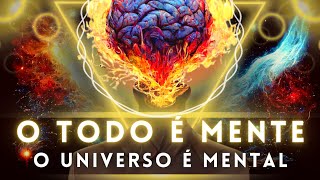 ESSE PRINCIPIO HERMÉTICO FARÁ SUA VIDA SER ÉPICA: MENTALISMO