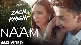 Tere Naam | Zack Knight | Latest Hindi Song | 2016