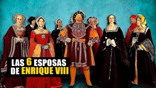 Las 6 esposas de  Enrique VIII