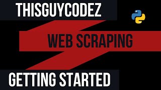 Python - Web Scraping (Getting Started)(Part 2)