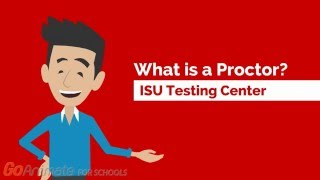 What is a Proctor? ISU Test Centers