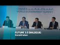 Future 3.5 Dialogue: Kazakhstan