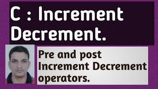 C Programming Tutorial 9 Increment Decrement Operator