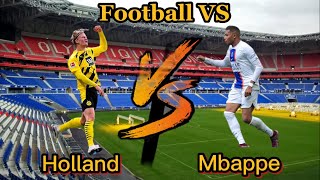 Haaland VS Mbappe | Mbappe |Haaland
