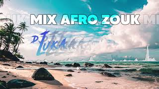 Dj Luka - Mix AfroZouk 2021