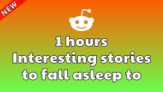 Fall Asleep Fast With These 1 Hour Reddit Stories! | Best Reddit Stories Compilation