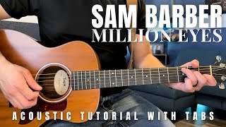 Million Eyes Sam Barber Guitar Lesson with Tabs