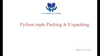 44-Python Tuple Packing & Unpacking
