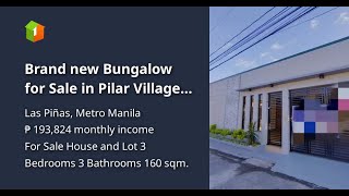 Brand new Bungalow for Sale in Pilar Village Almanza Las Pinas City