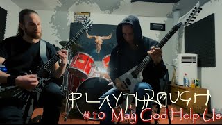 MAY GOD HELP US - SOARITUS (playthrough and vocal video)