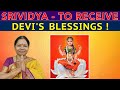 SRIVIDYA - RECEIVE DEVI'S BLESSINGS!YANTRA,MANTRA,TANTRA OF SRIVIDYA/ONLINE CLASS TAMIL/31.03.2024