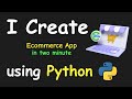 I CREATE ECOMMERCE APP IN 2 MIN USING PYTHON & LEARN PYTHON BY BUILDING SIMPLE PROJECTS