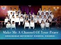 Make Me A Channel Of Your Peace | Annanagar Methodist Church, Chennai | Jr Choir