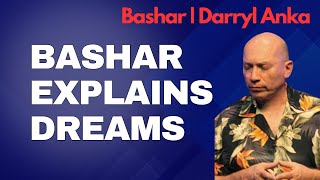 Bashar Channeling: What Are Dreams? Different types Explained | Darryl Anka #awakening