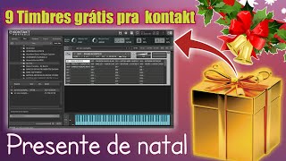 PRESENTE DE NATAL - 9 TIMBRES PRA KONTAKT GRÁTIS