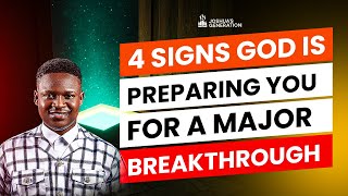 4 Signs GOD is Preparing You For a MAJOR Breakthrough | Joshua Generation