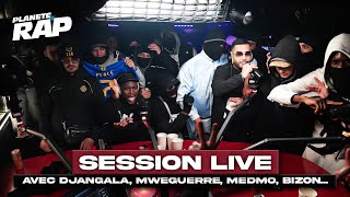 SESSION LIVE avec ISS, Djangala, Mweguerre, Medmo, Sindax, Bizon, Lagoulk... #PlanèteRap