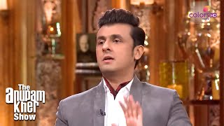 Sonu Nigam - A Singer, Father, Son! | The Anupam Kher Show | Colors TV Serial |