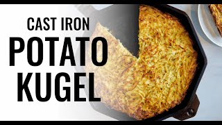 Cast Iron Potato Kugel