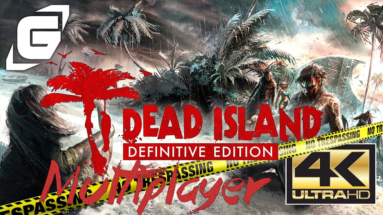 DEAD ISLAND DEFINITIVE EDITION (4K - 60FPS) ☠ Multiplayer - 001: Urlaub ...