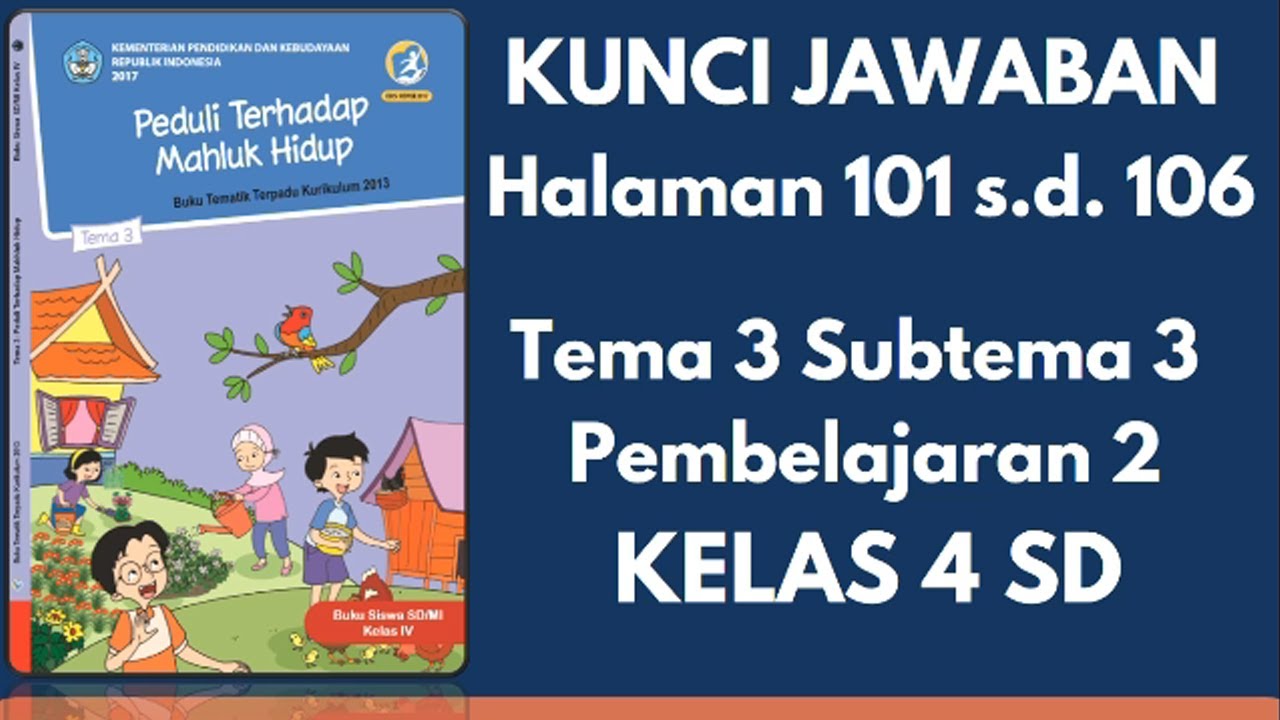 The Best Kunci Jawaban Tema 4 Kelas 3 Halaman 102 103 Ideas - Satu Trik