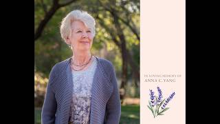 Celebrating the Life and Legacy of Anna C. Yang (1949 – 2026)