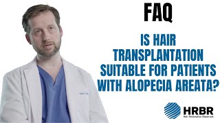 FAQ: Is hair transplantation suitable for patients with Alopecia Areata - Hair R