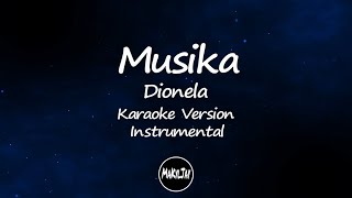 Musika Dionela Karaoke Version Instrumental